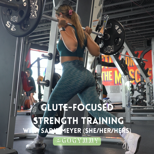 Glute-Focused Strength-Training with Sadie Meyer (she/her/hers)